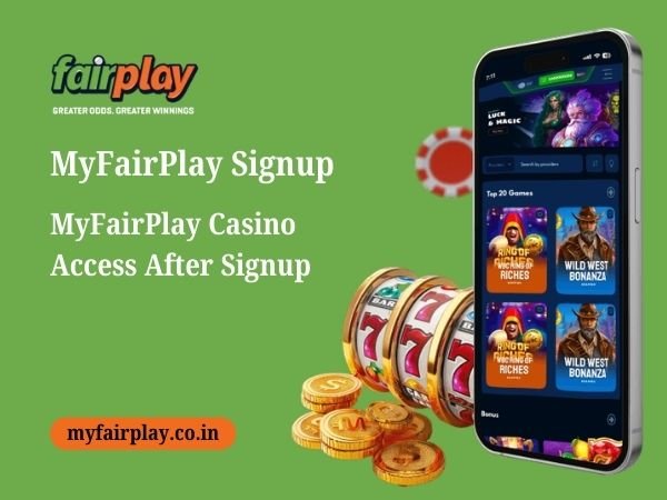 MyFairPlay Casino Access After Signup