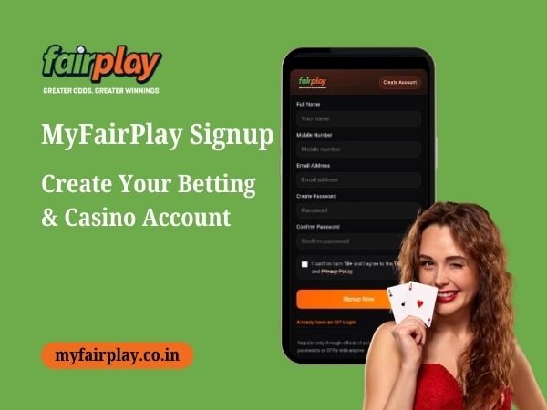 MyFairPlay Signup – Create Your Betting & Casino Account